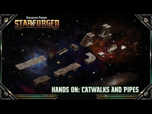 Starforged Hands-On: Catwalks and Pipes