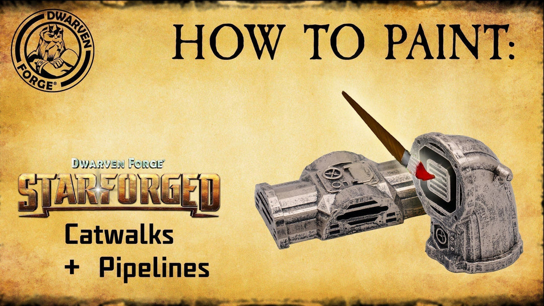 How to Paint Dwarven Forge Starforged Catwalks + Pipelines graphic text featuring a 2 inch catwalk and a pipe terminus with a paint brush hovering over them
